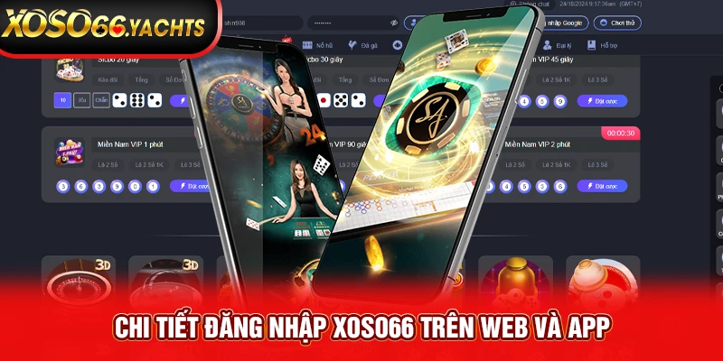 Chi tiết đăng nhập Xoso66 trên web và app Chi tiết đăng nhập Xoso66 trên web và app